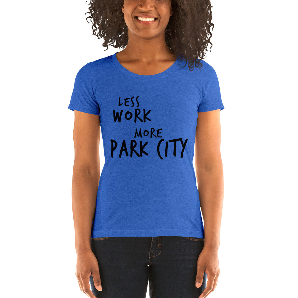 LESS WORK MORE PARK CITY™ Women's Tri-blend