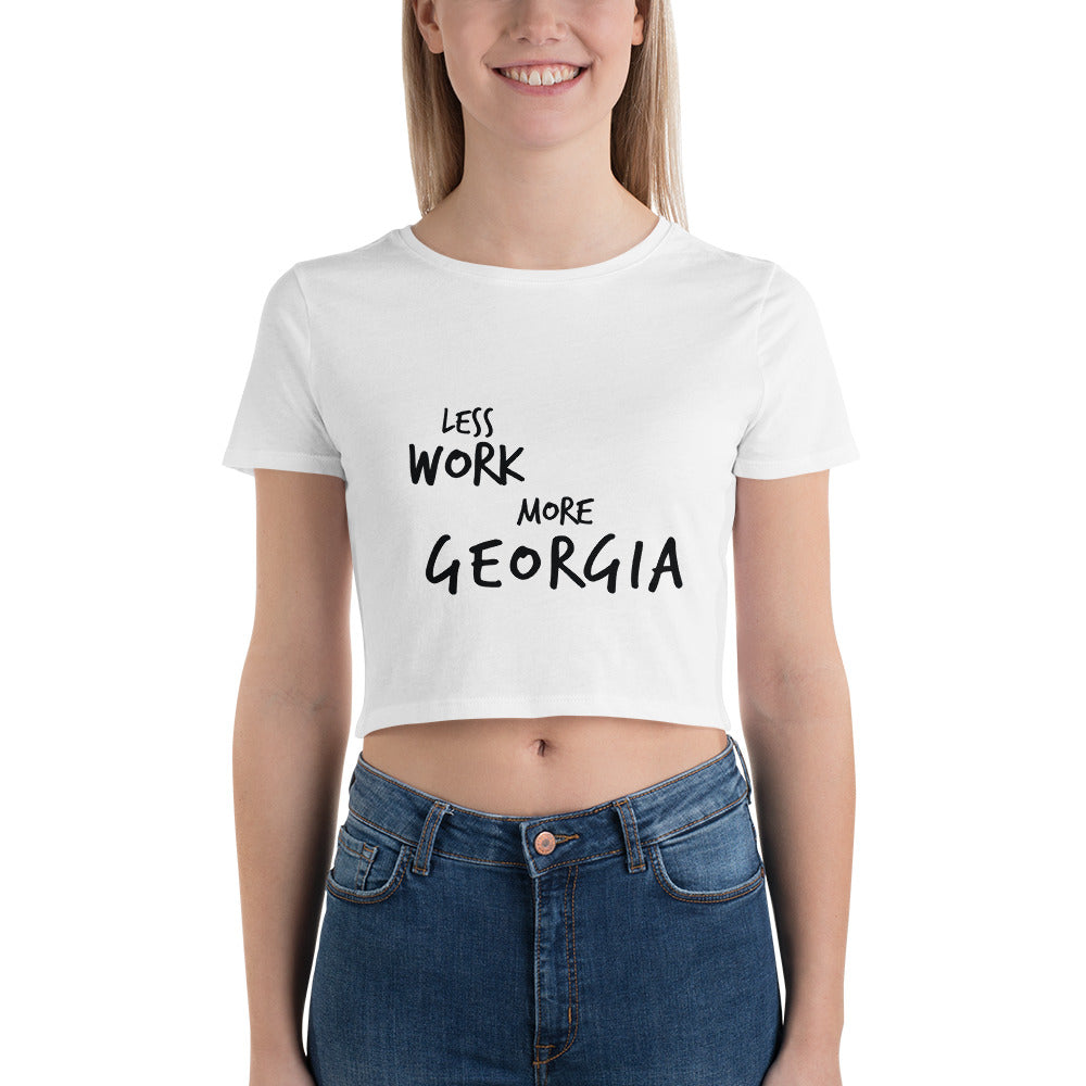 LESS WORK MORE GEORGIA™ Crop Top T-Shirt