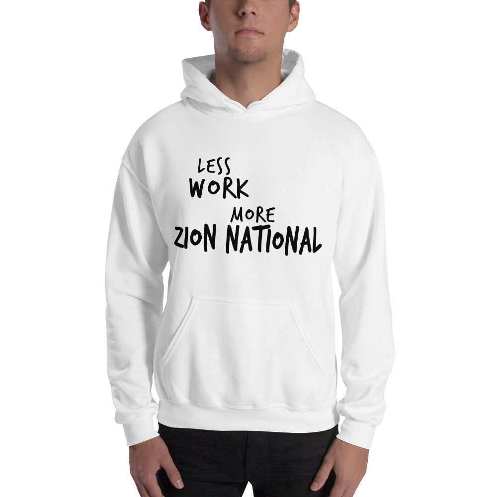 LESS WORK MORE ZION NATIONAL™ Unisex Hoodie