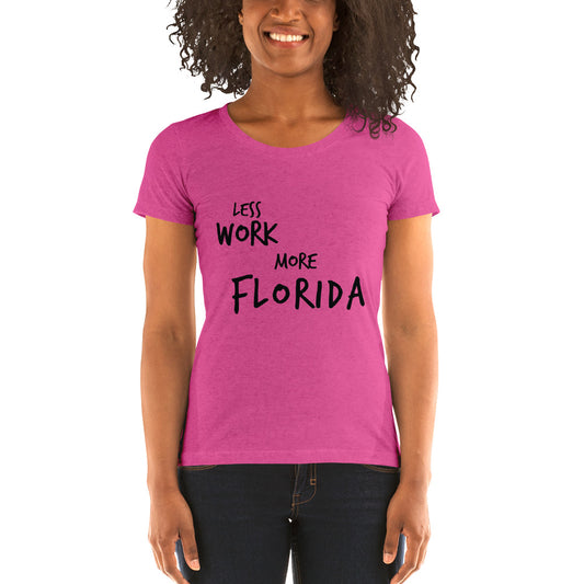 LESS WORK MORE FLORIDA™ Women's Tri-blend
