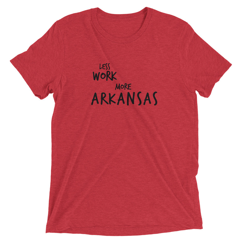 LESS WORK MORE ARKANSAS™ Tri-blend T-Shirt