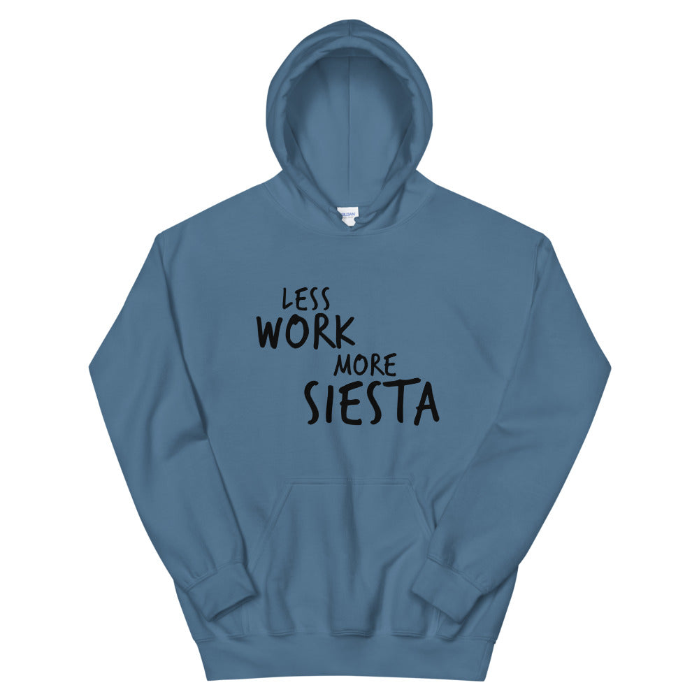 Less Work More Siesta™ Unisex Hoodie