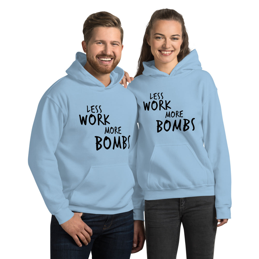 Less Work More Bombs™ Unisex Hoodie