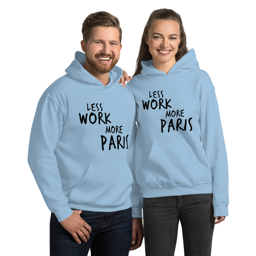 Less Work More Paris™ Unisex Hoodie