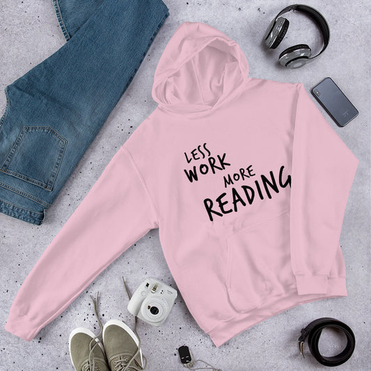 Less Work More Reading™ Unisex Hoodie
