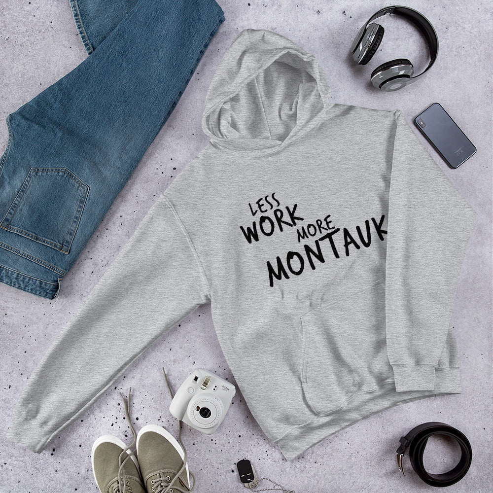 Less Work More Montauk™ Unisex Hoodie