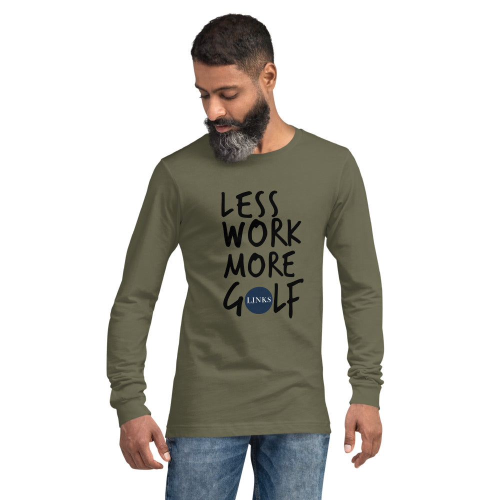 LINKS™/LESS WORK MORE GOLF Unisex Long Sleeve Tee