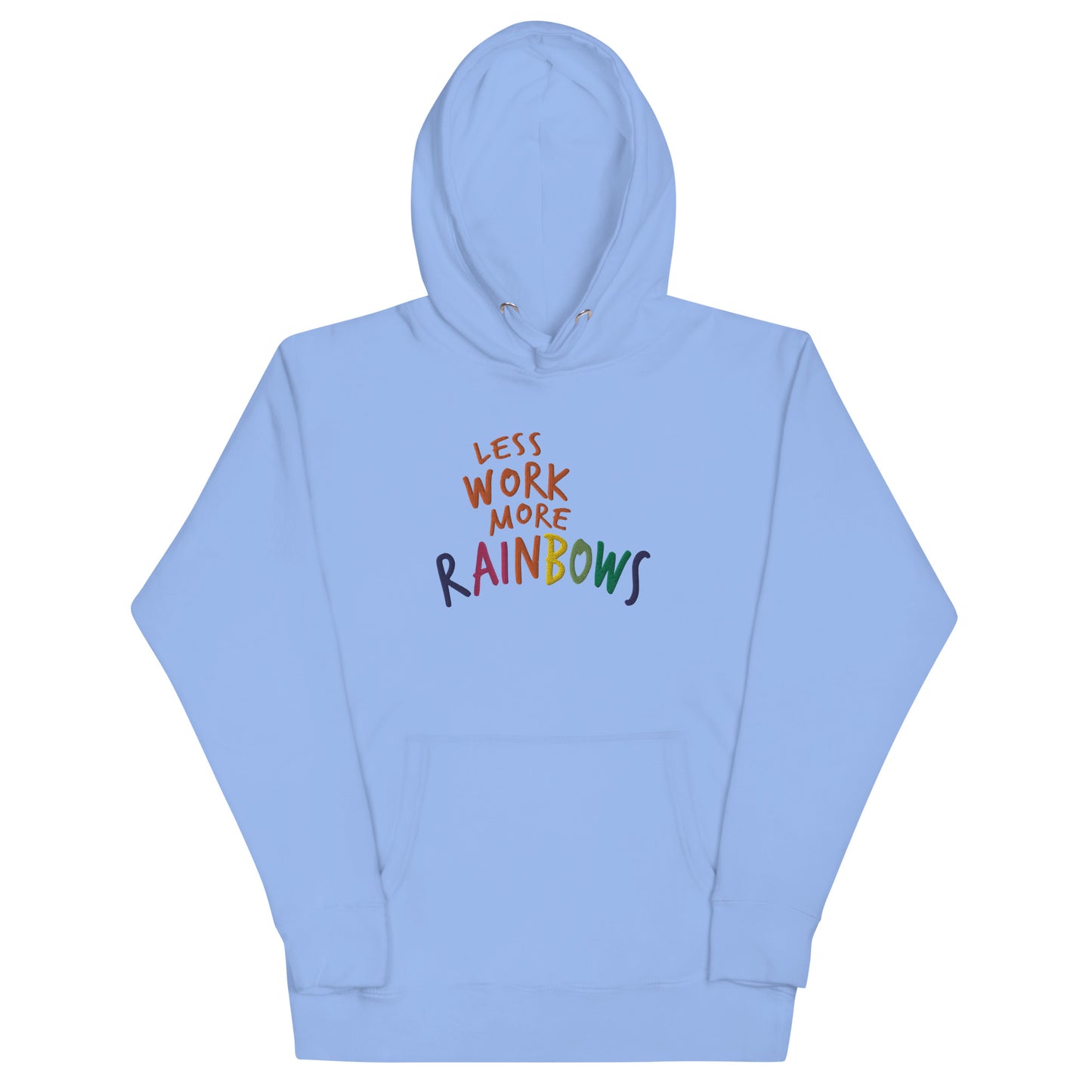 Less Work More Rainbows hoodie is part of the Less Work More Rainbows collection 