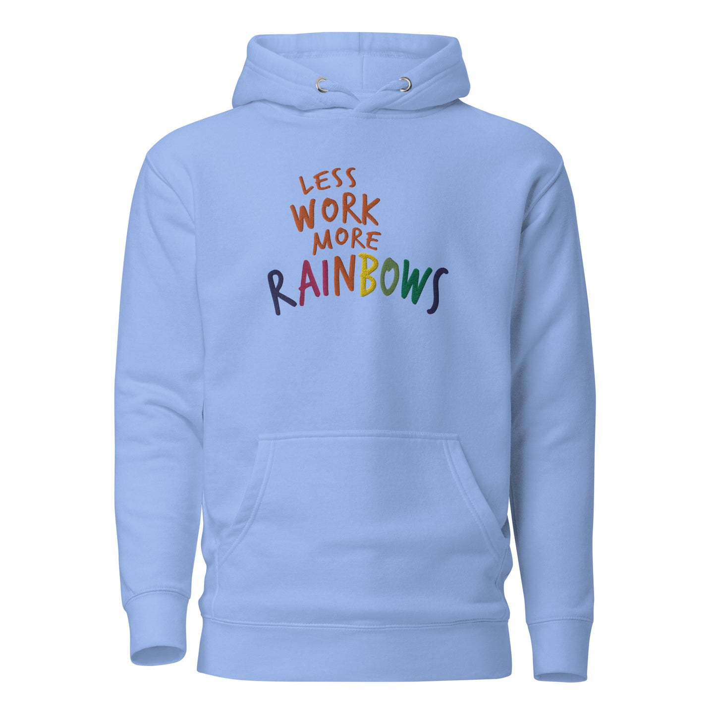 Less Work More Rainbows™ Proud & Colorful Unisex Hoodie