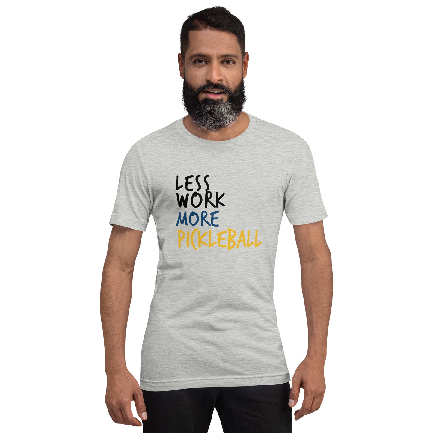 Less Work More Pickleball Unisex t-shirt