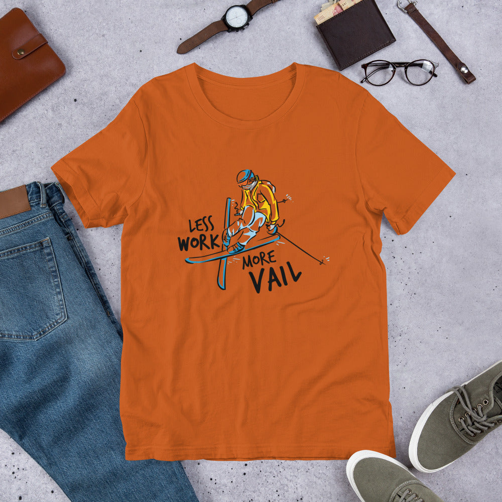 Less Work More Vail™ Super Soft Unisex t-shirt (ski design)